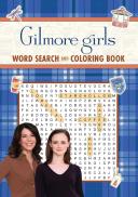 Gilmore Girls Word Search And Coloring Book