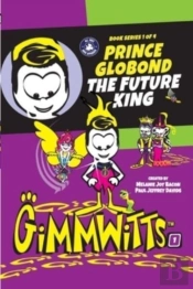 Gimmwitts: Series 1 Of 4 - Prince Globon