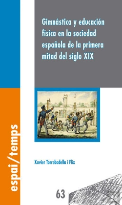 Bertrand.pt - Gimnástica Y Educación Física En La Sociedad Española De La Primera Mitad Del Siglo Xix.