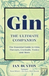 Gin: The Ultimate Companion