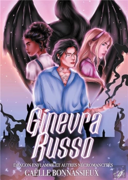 Bertrand.pt - Ginevra Russo : T.1 : Dragon Enflammé Et Autres Nécromancités