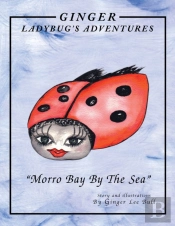 Ginger Lady Bug'S Adventures ''Morro Bay By The Sea''