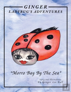 Bertrand.pt - Ginger Lady Bug'S Adventures ''Morro Bay By The Sea''