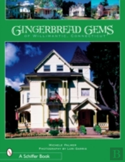 Bertrand.pt - Gingerbread Gems Of  Willimantic, Connecticut