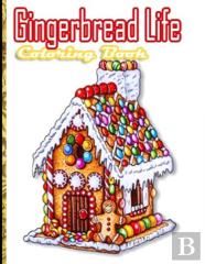 Gingerbread Life Coloring Book