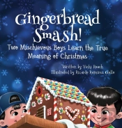 Gingerbread Smash!: Two Mischievous Boys