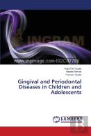 Gingival And Periodontal Diseases In Children And Adolescents