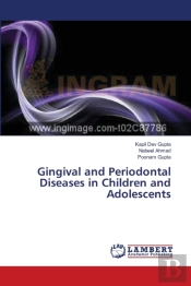 Gingival And Periodontal Diseases In Children And Adolescents