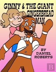Ginny And The Giant Gingerbread Man