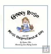 Ginny Rose And Her Most Unspectacular Da
