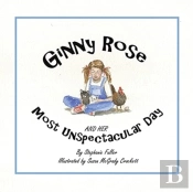 Ginny Rose And Her Most Unspectacular Da