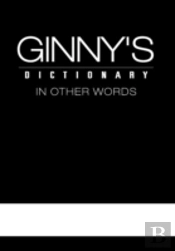 Ginny'S Dictionary In Other Words