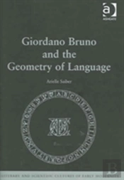 Giordano Bruno And The Geometry Of Language