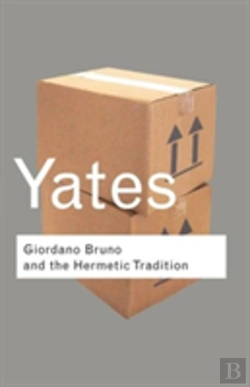 Bertrand.pt - Giordano Bruno And The Hermetic Tradition