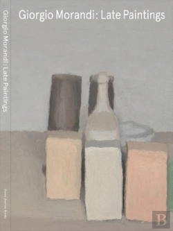 Bertrand.pt - Giorgio Morandi: Late Paintings /Anglais