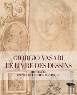 Bertrand.pt - Giorgio Vasari, Le Livre Des Dessins : Destinées D'Une Collection Mythique
