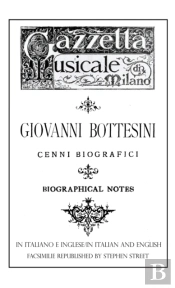 Giovanni Bottesini Cenni Biografici/Biographical Notes