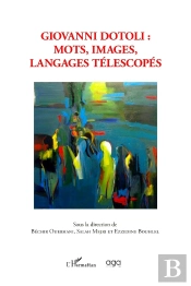 Giovanni Dotoli : Mots, Images, Langages Télescopés