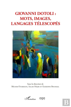 Bertrand.pt - Giovanni Dotoli : Mots, Images, Langages Télescopés