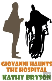 Giovanni Haunts The Hospital