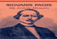 Giovanni Pacini - My Artistic Memoirs