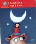 Gira Gira Vai à Lua