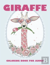 Giraffe Coloring Book For Adult