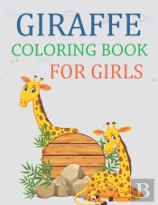 Giraffe Coloring Book For Girls