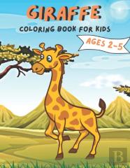 Giraffe Coloring Book For Kids Ages 2-5