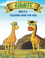 Giraffe Coloring Book For Kids Ages 4-8