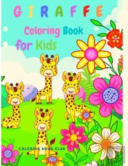 Giraffe Coloring Book For Kids - Children Activity Book For Girls & Boys