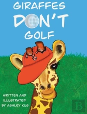 Giraffes Don'T Golf