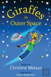 Giraffes In Outer Space
