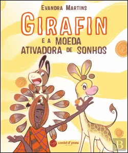 Bertrand.pt - Girafin e a Moeda Ativadora de Sonhos