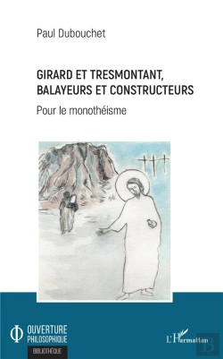 Bertrand.pt - Girard Et Tresmontant, Balayeurs Et Constructeurs - Pour Le Monotheisme