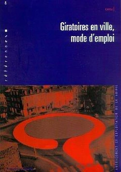 Bertrand.pt - Giratoires En Ville Mode D'Emploi ; Aménagement Et Exploitation De La Voirie