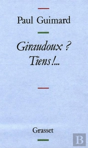 Giraudoux ? Tiens !...