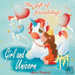 Bertrand.pt - Girl And Unicorn - The Gift Of Friendship