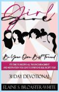 Girl, Be Your Own Best Friend