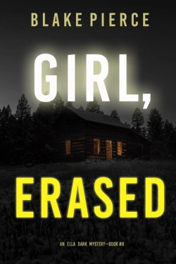 Bertrand.pt - Girl, Erased (An Ella Dark Fbi Suspense Thriller—Book 6)
