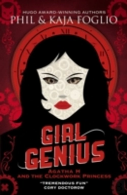 Bertrand.pt - Girl Genius: Agatha H And The Clockwork Princess