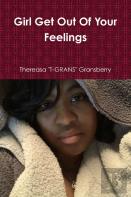 Girl Get Out Of Your Feelings