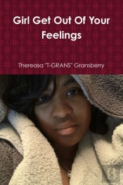 Girl Get Out Of Your Feelings
