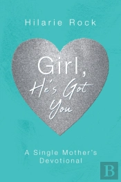 Girl, He'S Got You