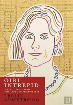 Bertrand.pt - Girl Intrepid: A New York Story Of Privi