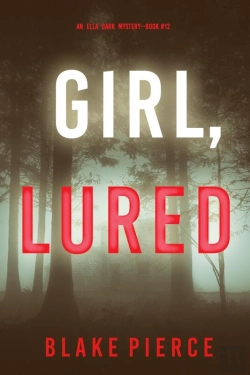 Bertrand.pt - Girl, Lured (An Ella Dark Fbi Suspense Thriller—Book 12)