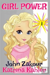 Girl Power: Book 1 - Girl To The Rescue!