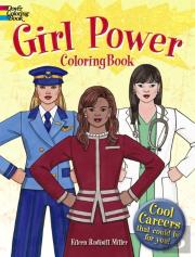 Girl Power Coloring Book: Cool Careers That Could Be For You!
