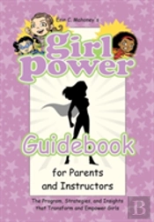 Girl Power Guidebook For Parents And Instructors
