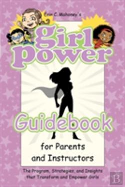 Bertrand.pt - Girl Power Guidebook For Parents And Instructors